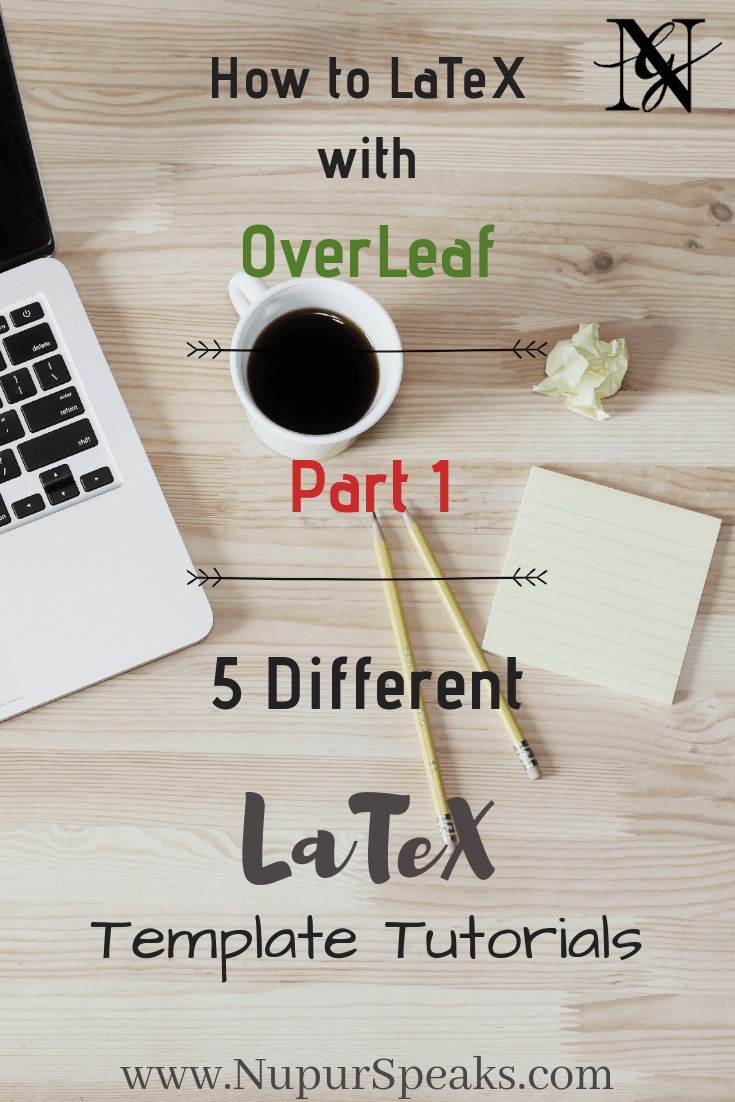 5 Different LaTeX Templates to Try using OverLeaf